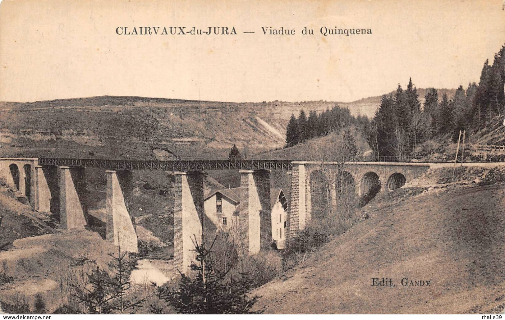 Clairvaux Cogna Viaduc Tramway Ligne Bonlieu Ilay Foncine éd Gandy - Clairvaux Les Lacs