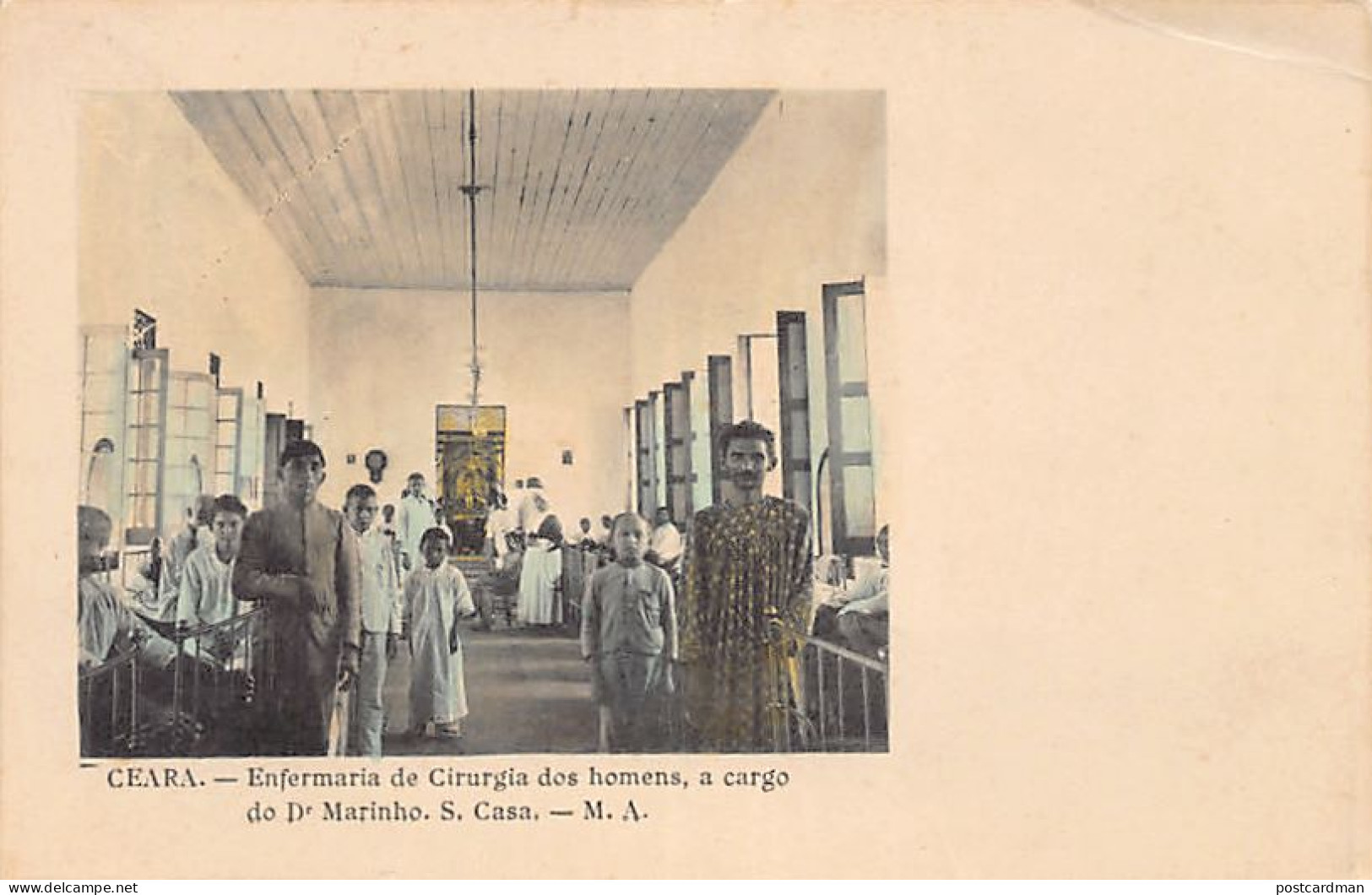 Brasil - CEARA - Enfermaria De Cirurgia Dos Homens, A Cargo Do Dr. Marinho S. Casa - Ed. M.A.  - Otros & Sin Clasificación