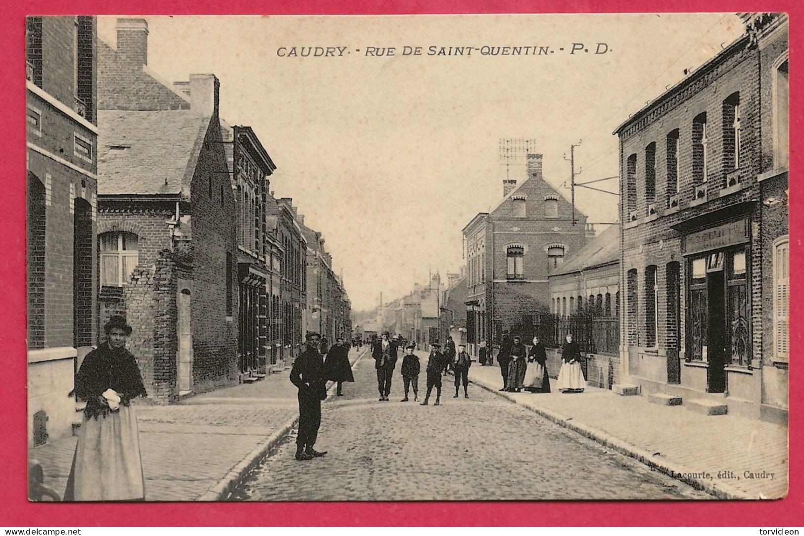 C.P. Caudry  =   Rue  De  Saint-Quentin - Cambrai