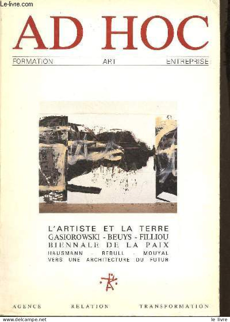 Ad Hoc Formation Art Entreprise - L'artiste Et La Terre - Gérard Gasiorowski - Joseph Beuys - Robert Filliou - Biennale - Arte