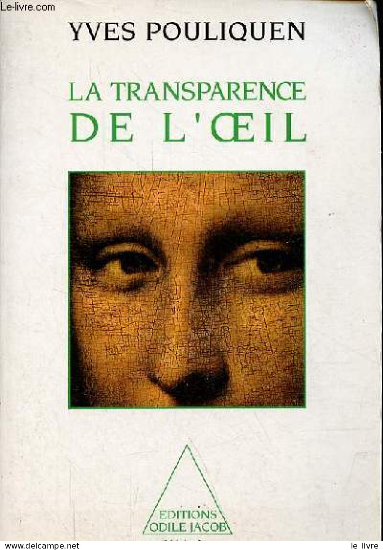 La Transparence De L'oeil. - Pouliquen Yves - 1992 - Gesundheit