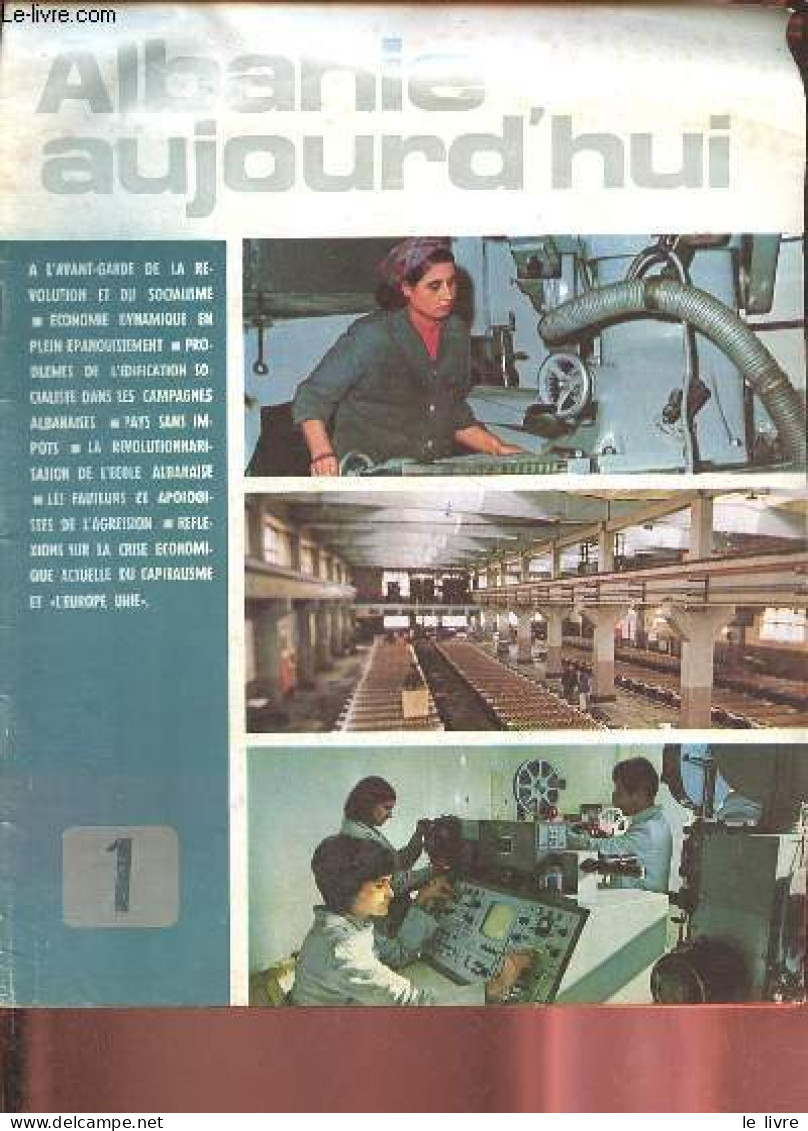 L'Albanie Aujourd'hui N°1 Janvier-février 1972 - Aspects De La Vie Albanaise - A L'avant Garde De La Révolution Et De L' - Andere Magazine