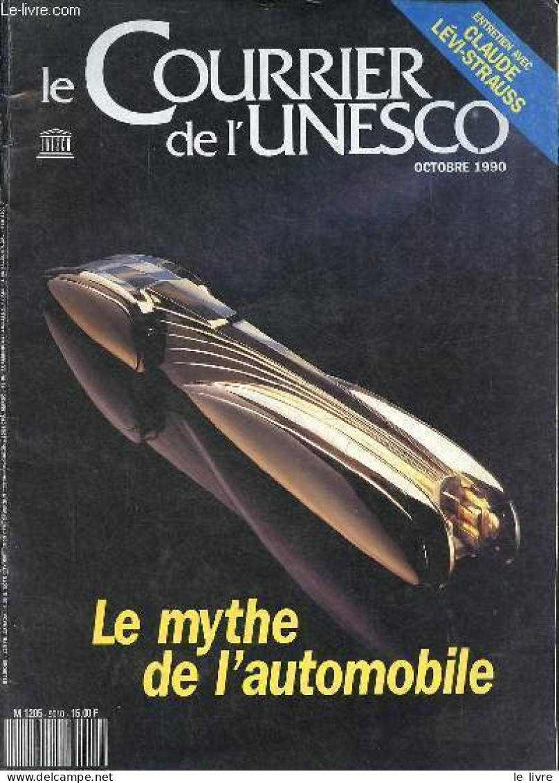 Le Courrier De L'Unesco Octobre 1990 - Le Mythe De L'automobile - Une Passion Dévoyée - La Vitesse, Un élan De Bonheur - - Andere Magazine