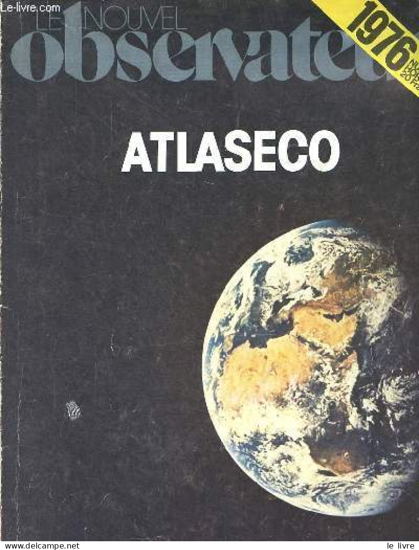 Le Nouvel Observateur Numéro Hors Série 1976 - Atlaseco. - Collectif - 1976 - Andere Magazine