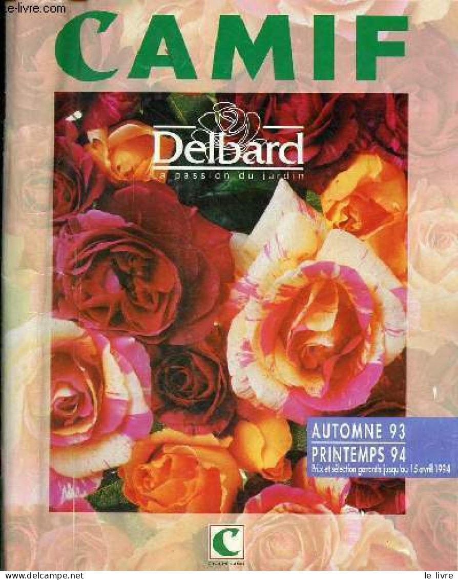 Catalogue Camif Delbard Automne 93 - Printemps 94. - Collectif - 1993 - Other & Unclassified