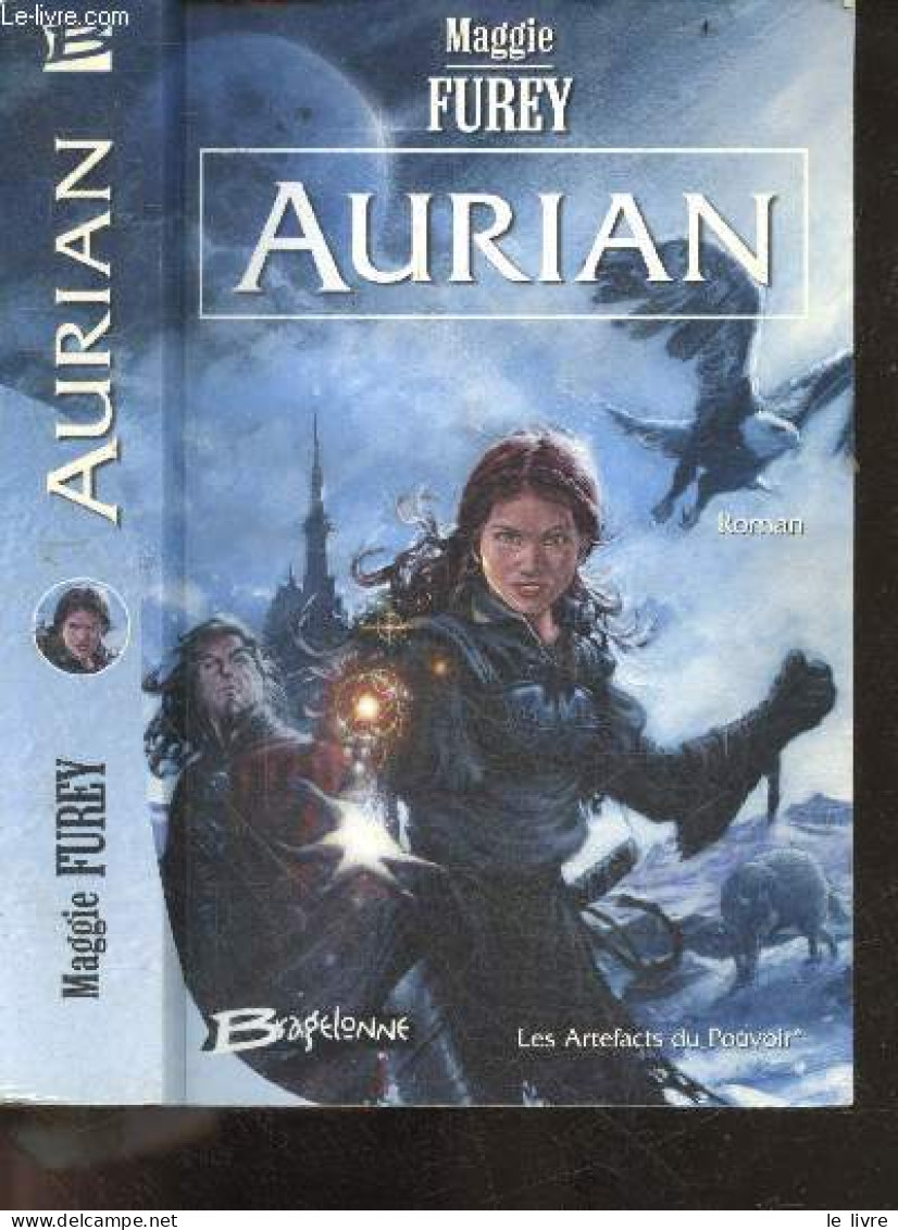 Les Artefacts Du Pouvoir - Tome 1 : Aurian - Roman - Maggie Furey, Isabelle Pernot (Traduction) - 2006 - Sonstige & Ohne Zuordnung