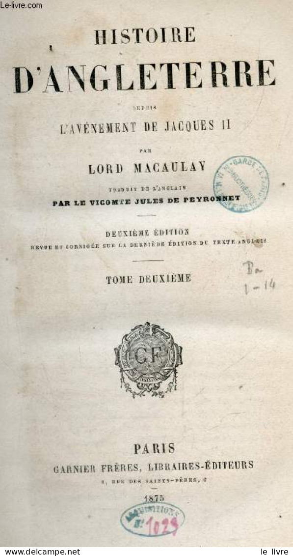 Histoire D'Angleterre Depuis L'avenement De Jacques II - 3 Volumes : Tome 1er + Tome 2e + Tome 3e - 2e Edition Revue Et - Geographie