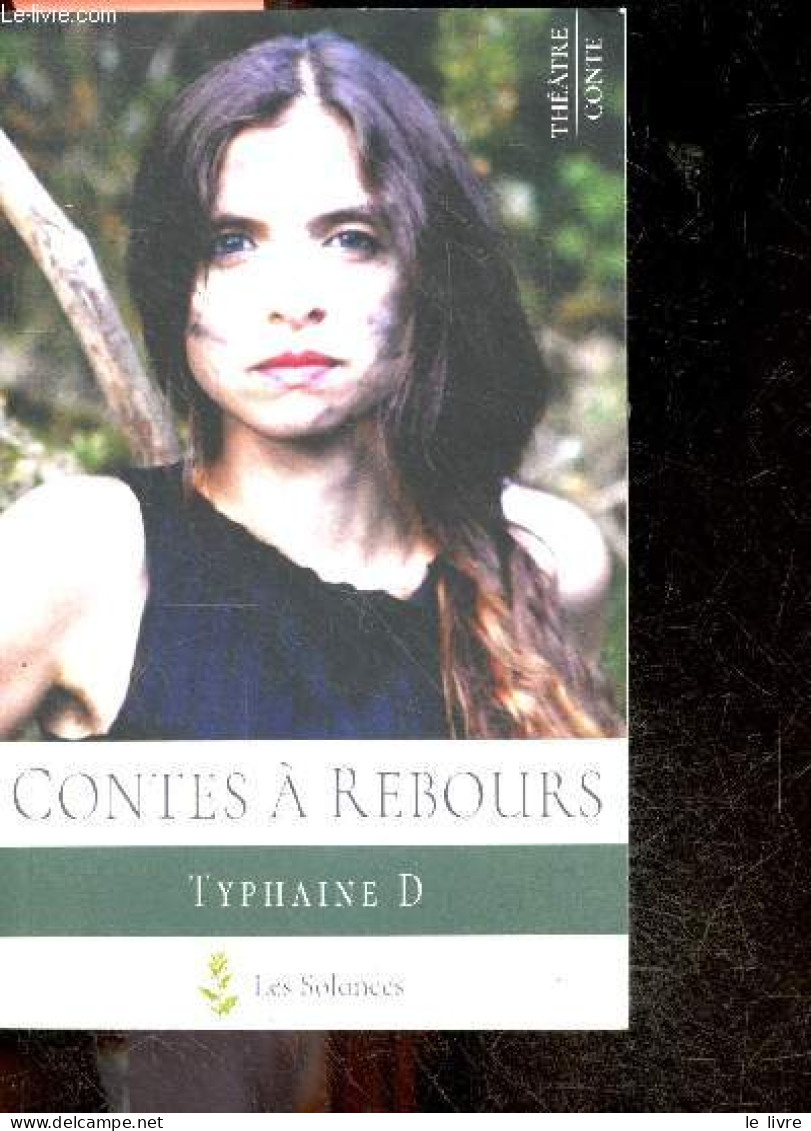 Contes à Rebours - Theatre / Conte + Envoi De L'auteur - Typhaine D - 2018 - Autographed