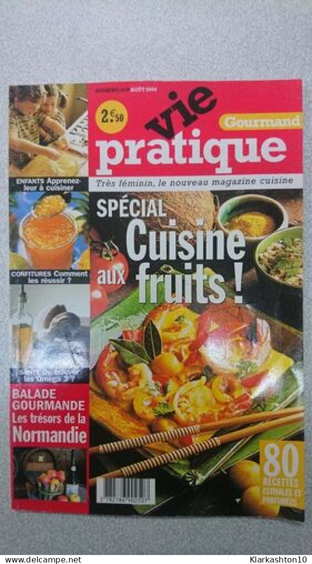 Vie Pratique Nº 44 - La Bonne Cuisine Marché / Août - Ohne Zuordnung