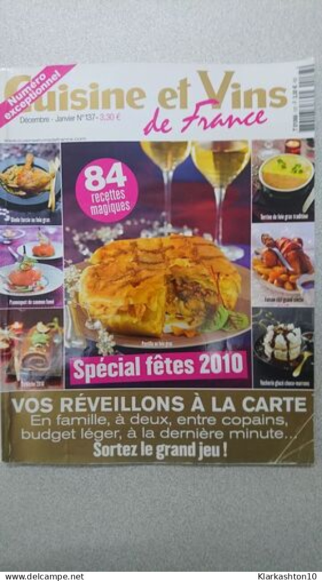 Cuisine Et Vins De France Nº 137 / Décembre - Janvier - Ohne Zuordnung