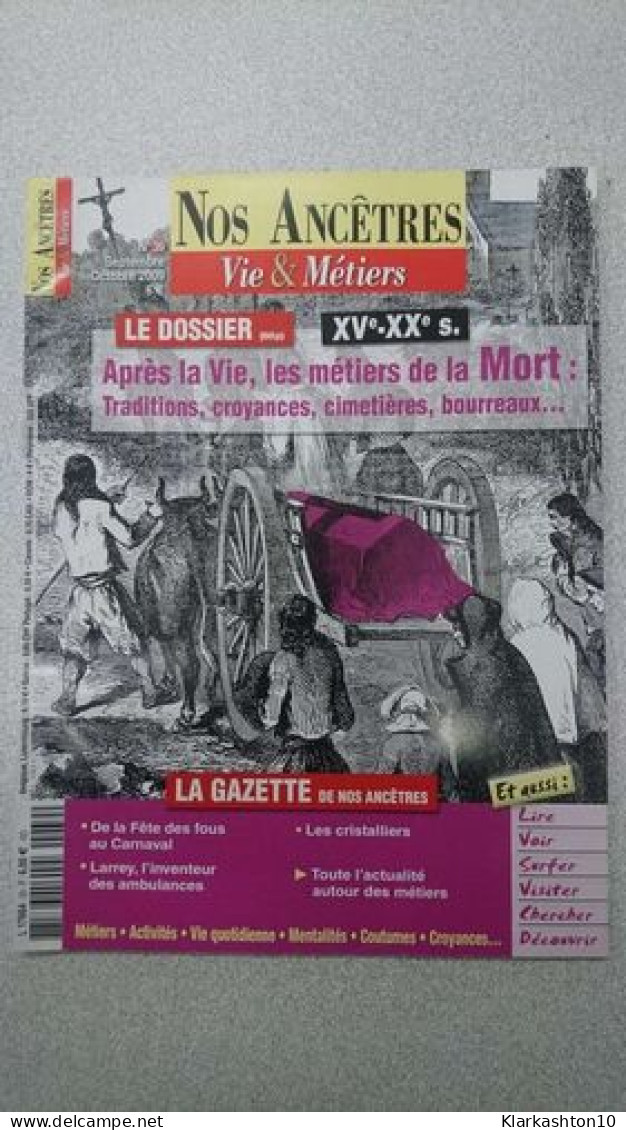 Nos Ancêtres - Vie Et Métiers / N°39 / Septembre - Octobre 2009 - Sin Clasificación