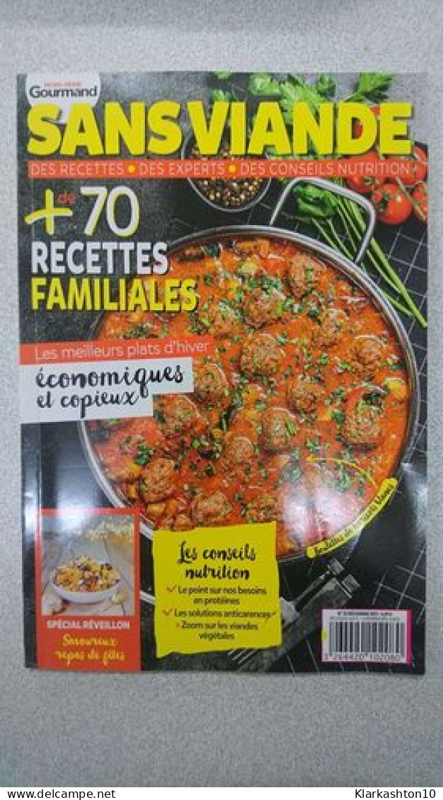Sans Viande + De 70 Recettes Familliales Nº 35 / Décembre - Ohne Zuordnung