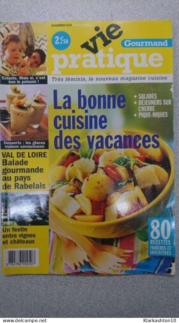 Vie Pratique Nº 43 - La Bonne Cuisine Marché / Juillet - Non Classificati
