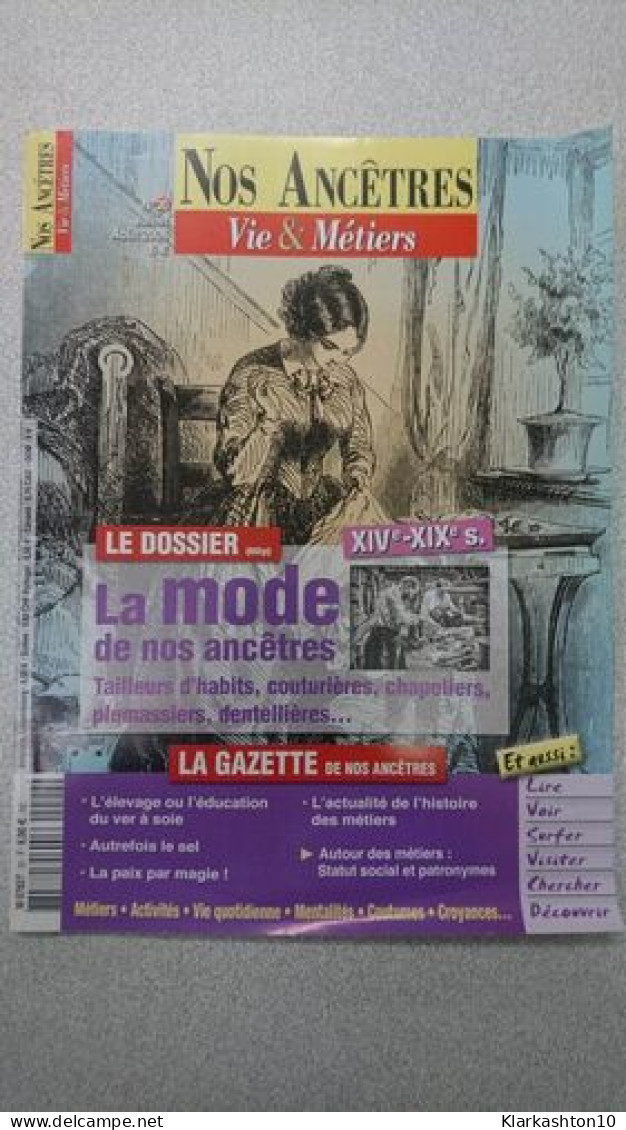 Nos Ancêtres - Vie Et Métiers / N°20 / Juillet - Août 2006 - Unclassified