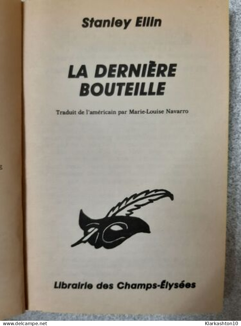 La Derniere Bouteille - Autres & Non Classés