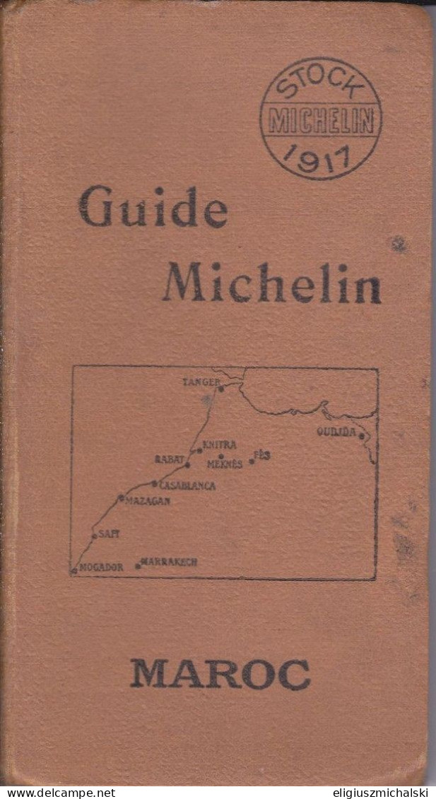 OBJ-21-012 : GUIDE MICHELIN EDITION DE 1917. LE MAROC - 1901-1940