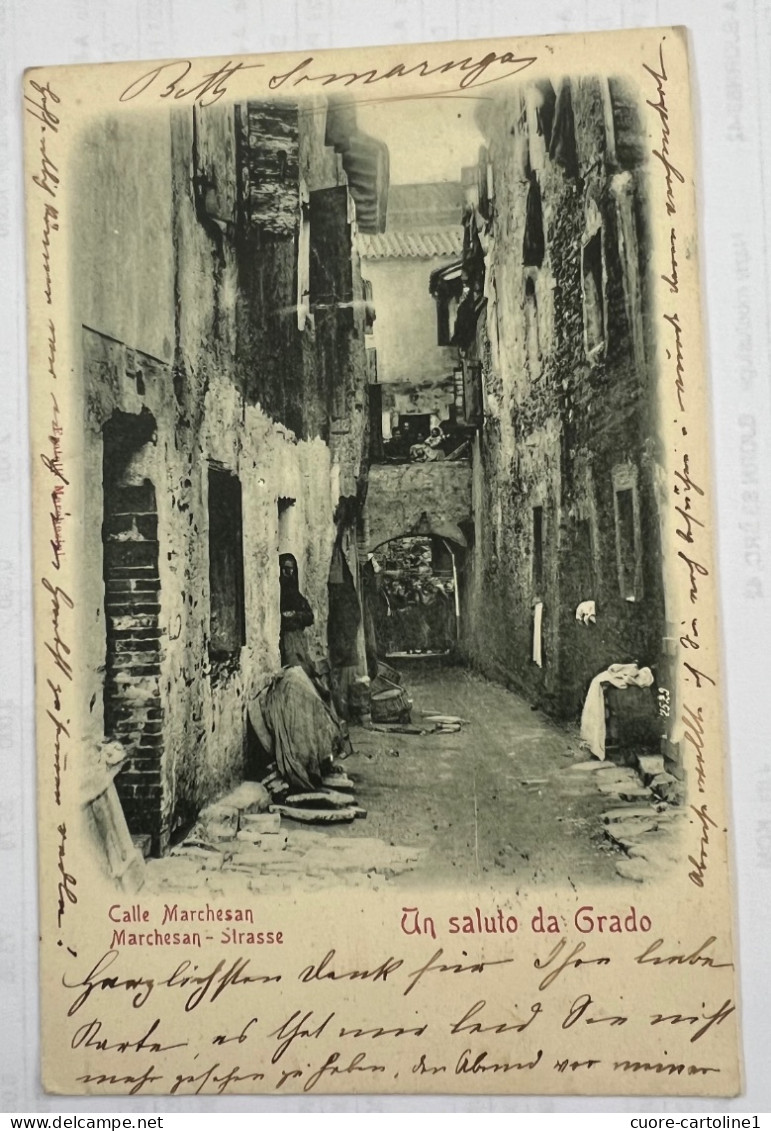 GRADO - CALLE MARCHESAN - VG 1899. - Gorizia