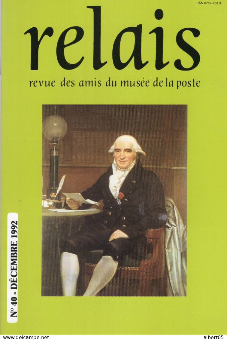 Relais - N° 40 - Décembre 1992 -   Revue Des Amis Du Musée De  La Poste - Avec Sommaire - Lettres Du Neptune - Filatelia E Historia De Correos