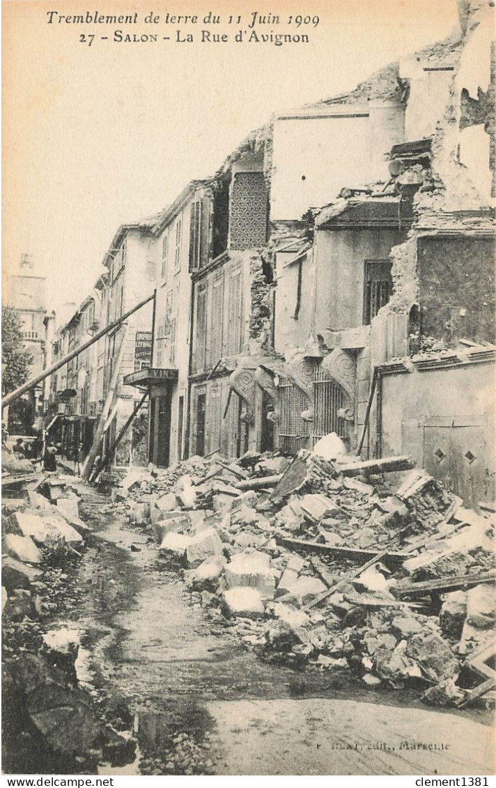 Salon Tremblement De Terre Du 11 Juin 1909 La Rue D'avignon - Salon De Provence