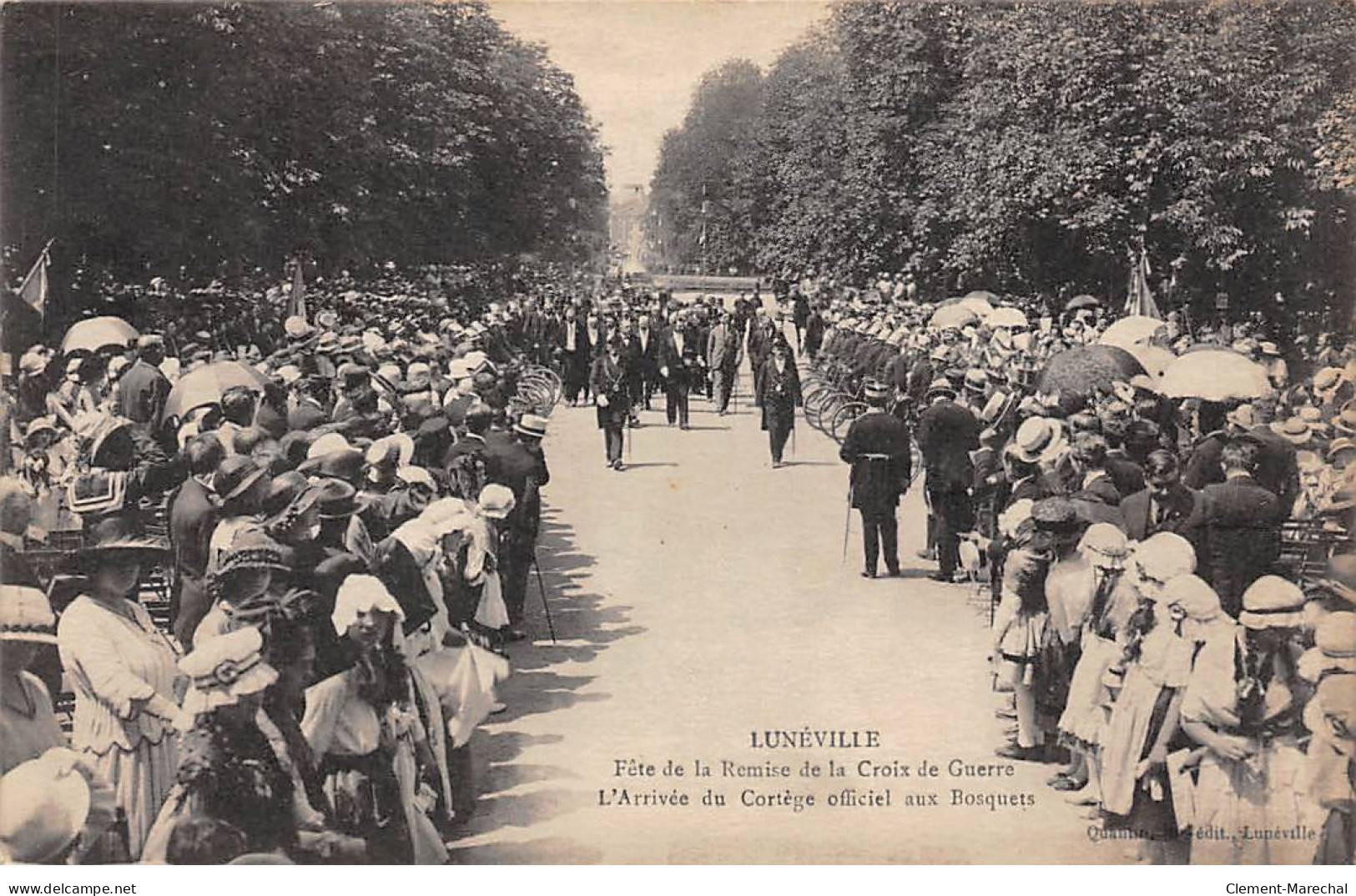 LUNEVILLE - Fête De La Remise De La Croix De Guerre - L'Arrivée Du Cortège Officiel Aux Bosquets - Très Bon état - Luneville