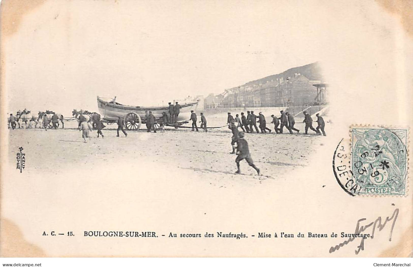 BOULOGNE SUR MER - Au Secours Des Naufragés - Mise à L'eau Du Bateau De Sauvetage - état - Boulogne Sur Mer