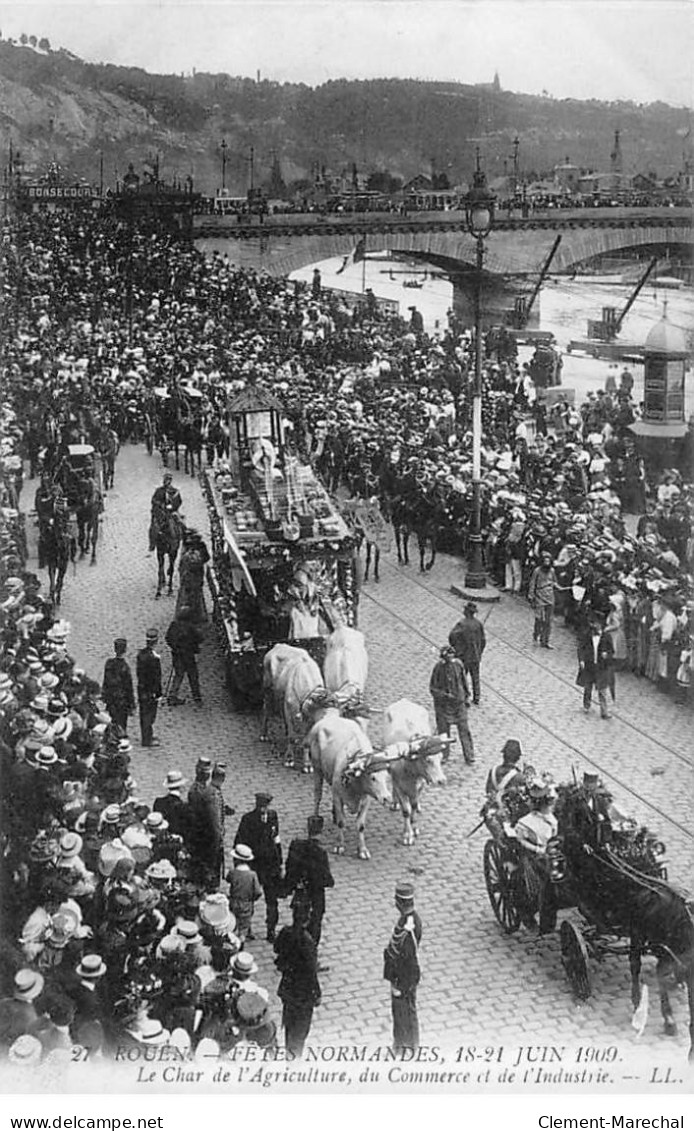 ROUEN - Fêtes Normandes 1909 - Le Char De L'Agriculture, Du Commerce Et De L'Industrie - Très Bon état - Rouen