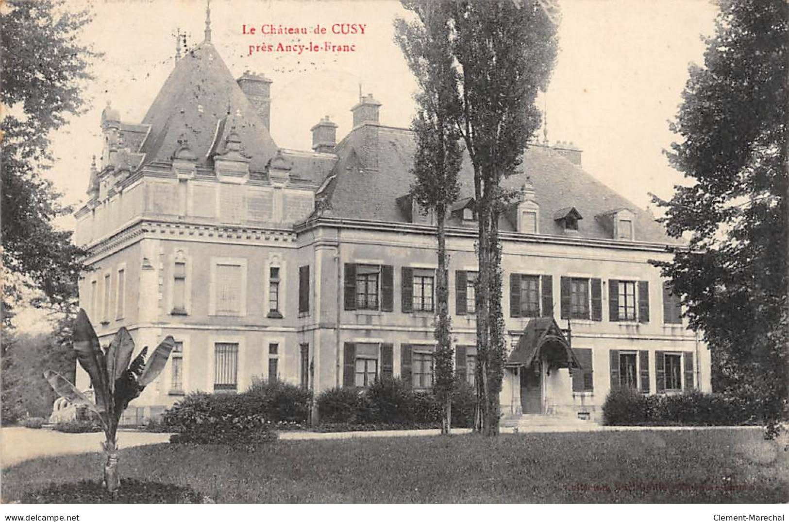 Le Château De CUSY Près ANCY LE FRANC - Très Bon état - Other & Unclassified