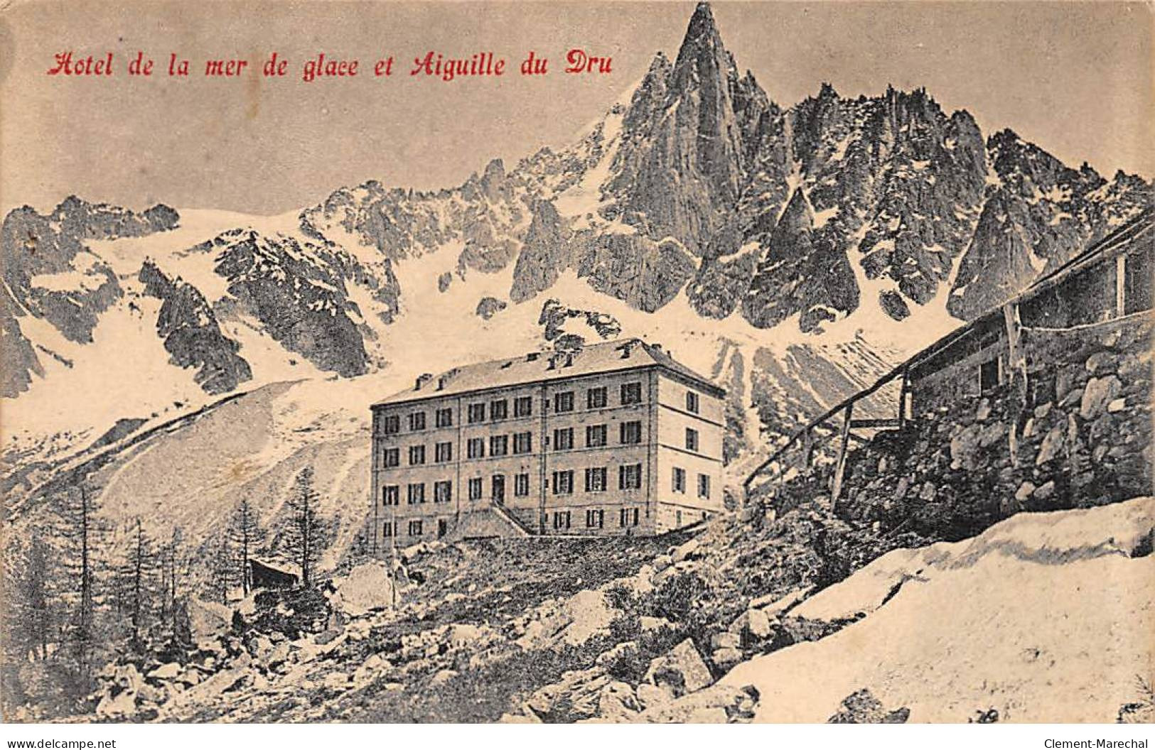 Hôtel De La Mer De Glace Et Aiguille Du Dru - Très Bon état - Sonstige & Ohne Zuordnung