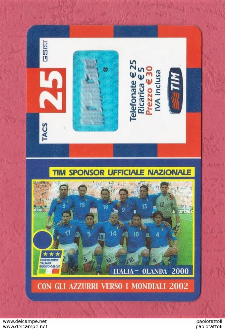 Italy, Exp. Mar.2004- TIM- Top Up Phone Card By 25 Euros Used. Italia-Olanda 2000. Con Gli Azzurri Verso I Mondiali 2002 - Schede GSM, Prepagate & Ricariche