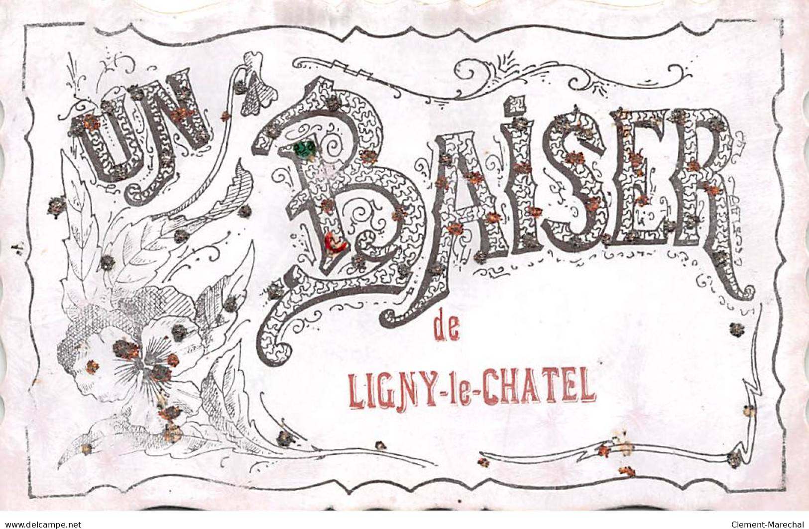 Un Baiser De LIGNY LE CHATEL - Très Bon état - Ligny Le Chatel