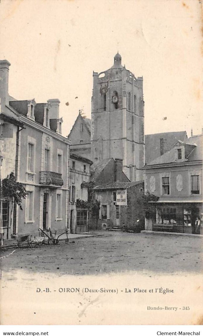 OIRON - La Place Et L'Eglise - Très Bon état - Otros & Sin Clasificación