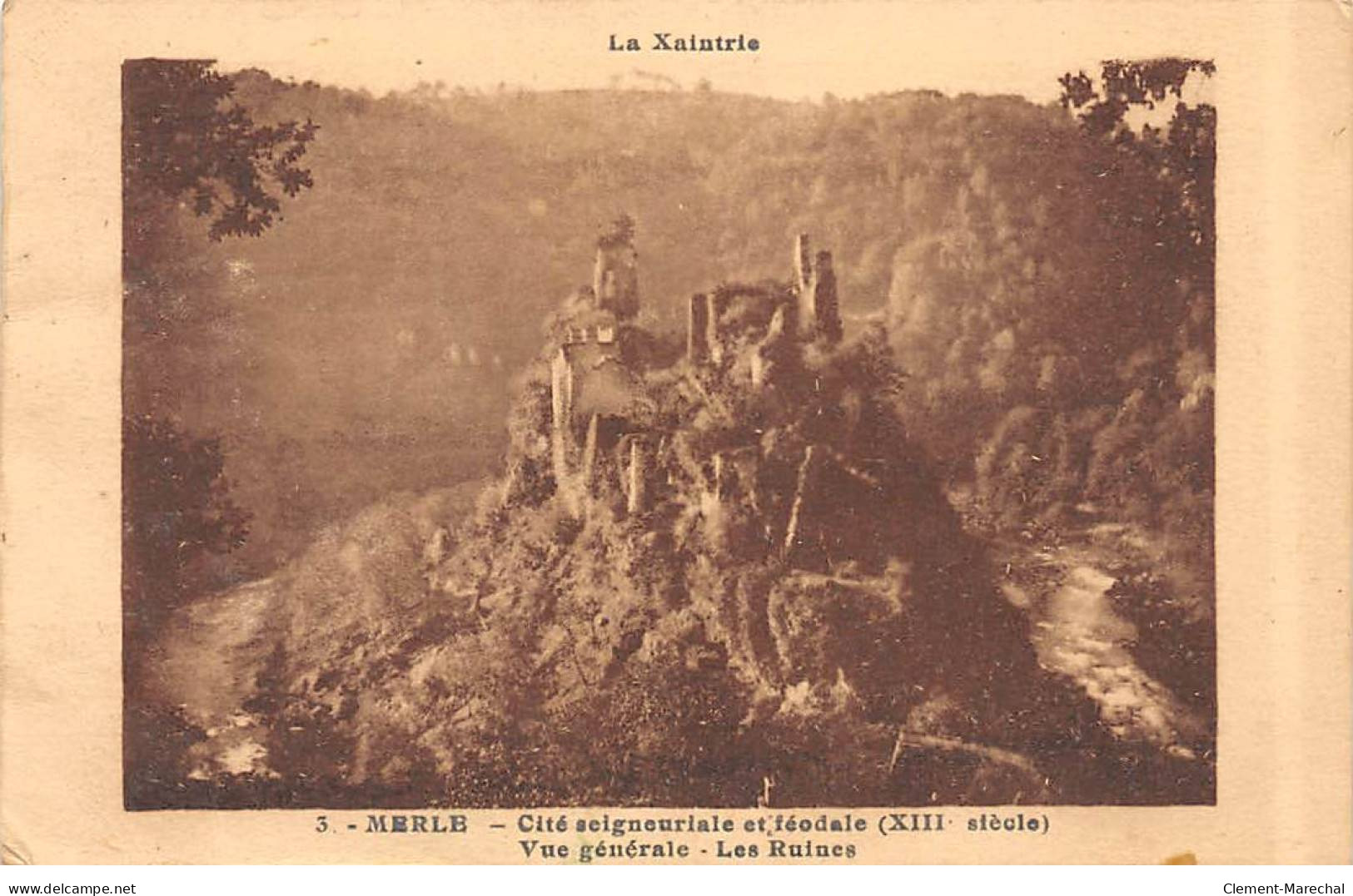 La Xaintrie - MERLE - Cité Seigneuriale Et Féodale - Vue Générale - Les Ruines - état - Other & Unclassified