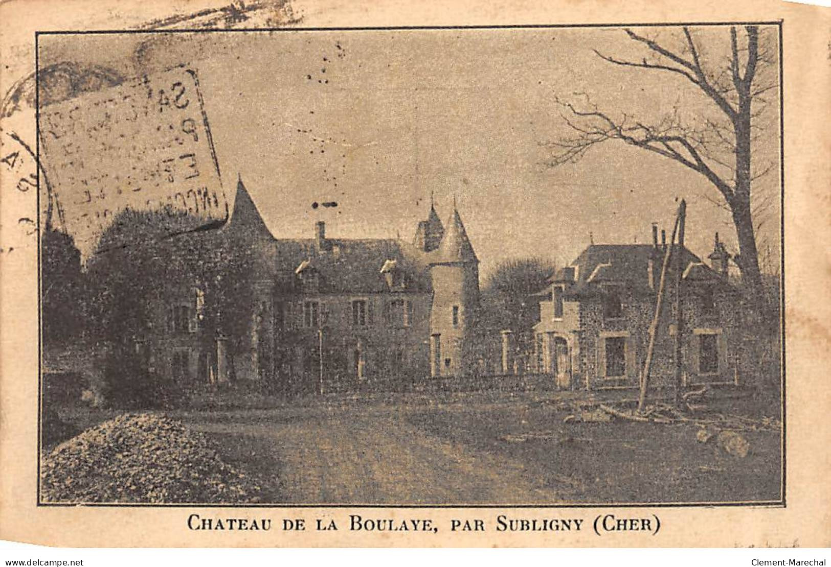 Château De La BOULAYE Par SUBLIGNY - état - Altri & Non Classificati