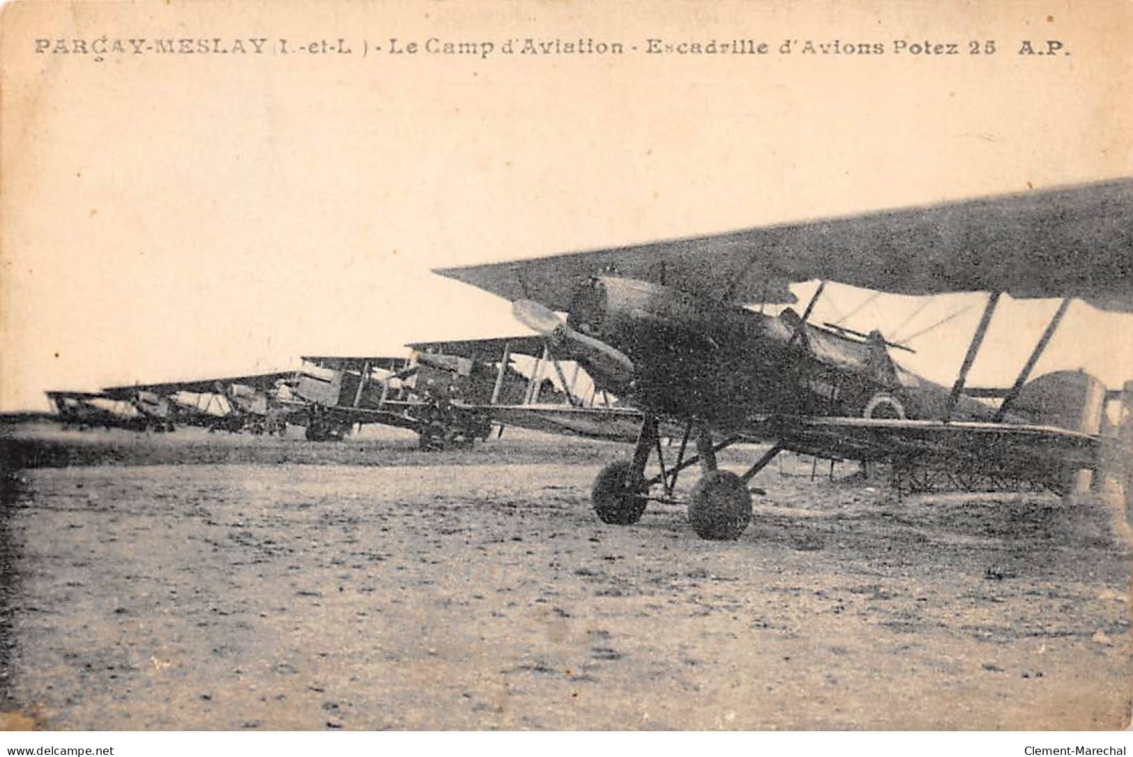 PARCAY MESLAY - Le Camp D'Aviation - Escadrille D'Avions Potez 25 - Très Bon état - Autres & Non Classés