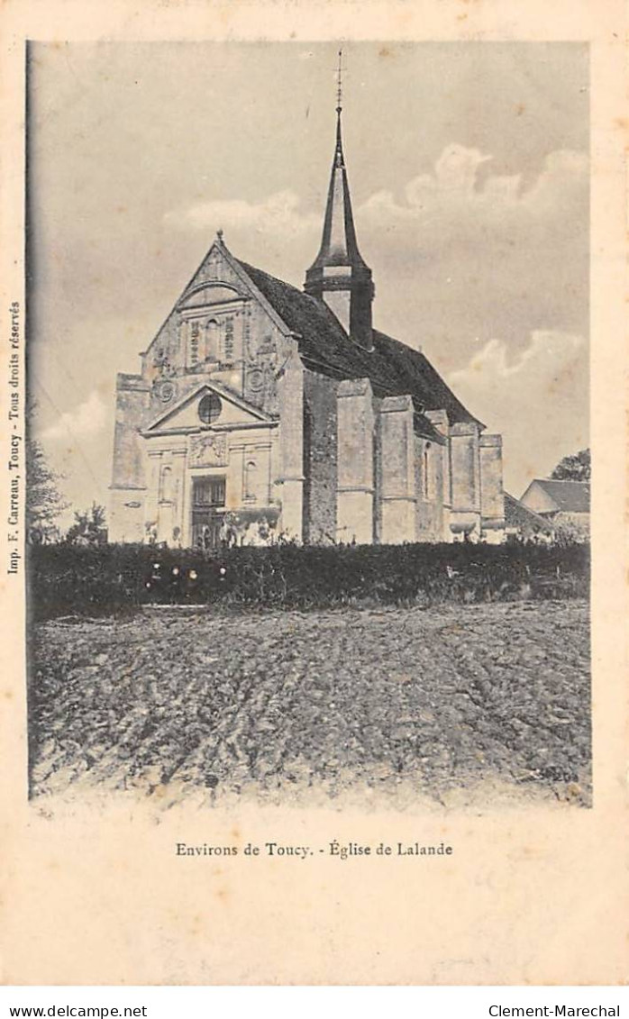 Environs De Toucy - Eglise De LALANDE - Très Bon état - Andere & Zonder Classificatie