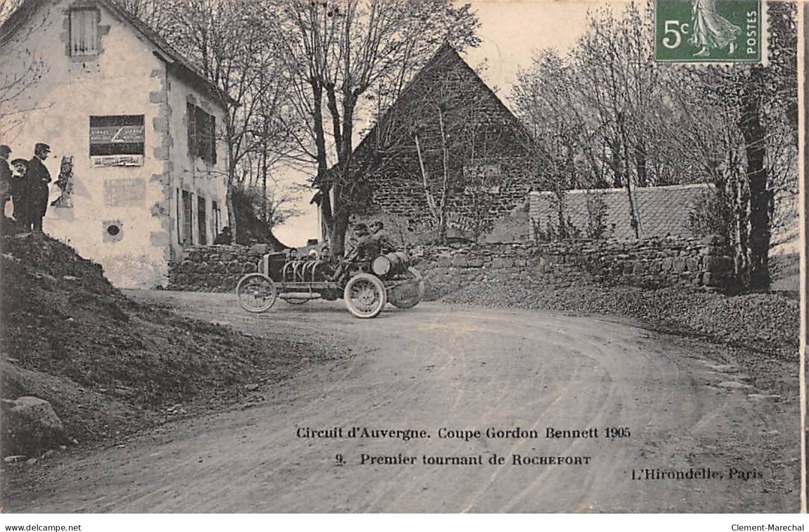 Circuit D'Auvergne - Coupe Gordon Bennett 1906 - Premier Tournant De ROCHEFORT - Très Bon état - Autres & Non Classés