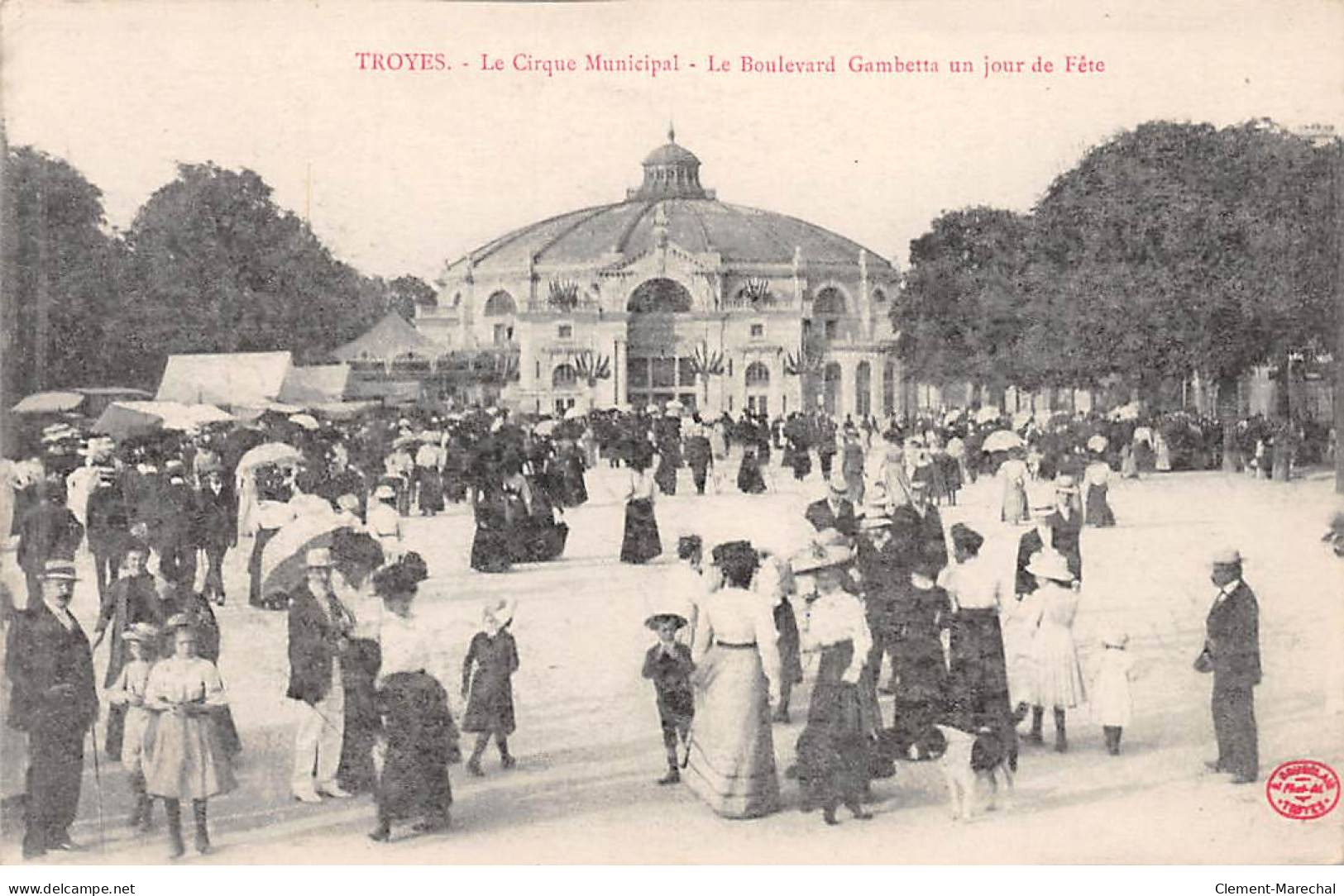 TROYES - Le Cirque Municipal - Le Boulevard Gambetta Un Jour De Fête - Très Bon état - Troyes