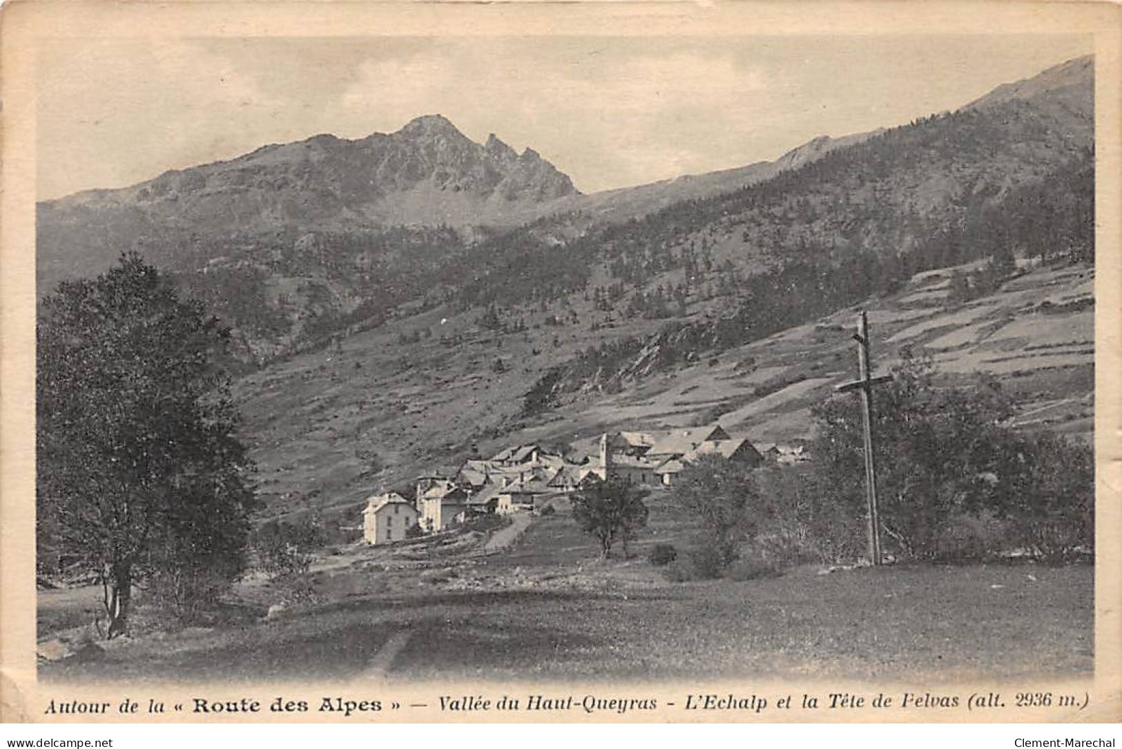 Autour De La " Route Des Alpes " - Vallée Du Haut Queyras - L'Echalp Et La Tête De Pelvas - état - Otros & Sin Clasificación