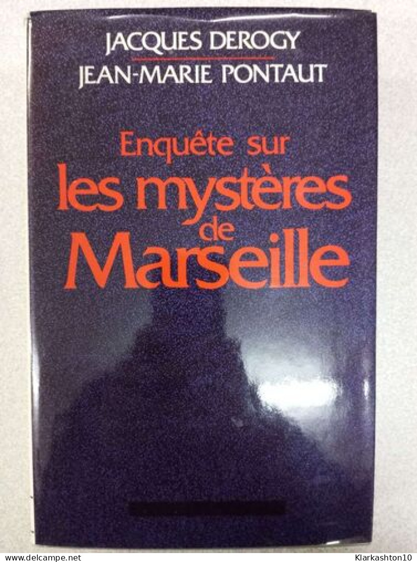 Enquète Sur Les Mystères De Marseille - Andere & Zonder Classificatie