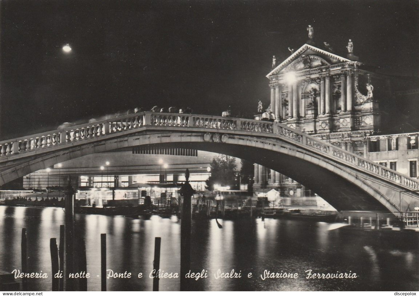 AD321 Venezia - Ponte E Chiesa Degli Scalzi - Stazione Ferroviaria - Notturno Notte Nuit Night Nacht / Viaggiata 1965 - Venetië (Venice)