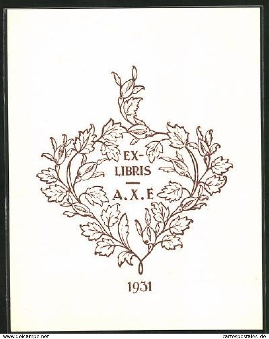 Exlibris A. X. E., Kranz Mit Jahreszahl 1931  - Ex Libris