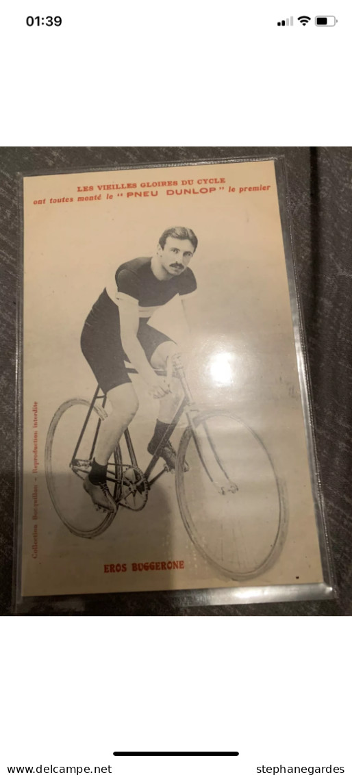 Ancienne Carte Postale Dunlop  Vieilles Gloire Cyclisme Eros BUGGERONE Annee1900 - Radsport