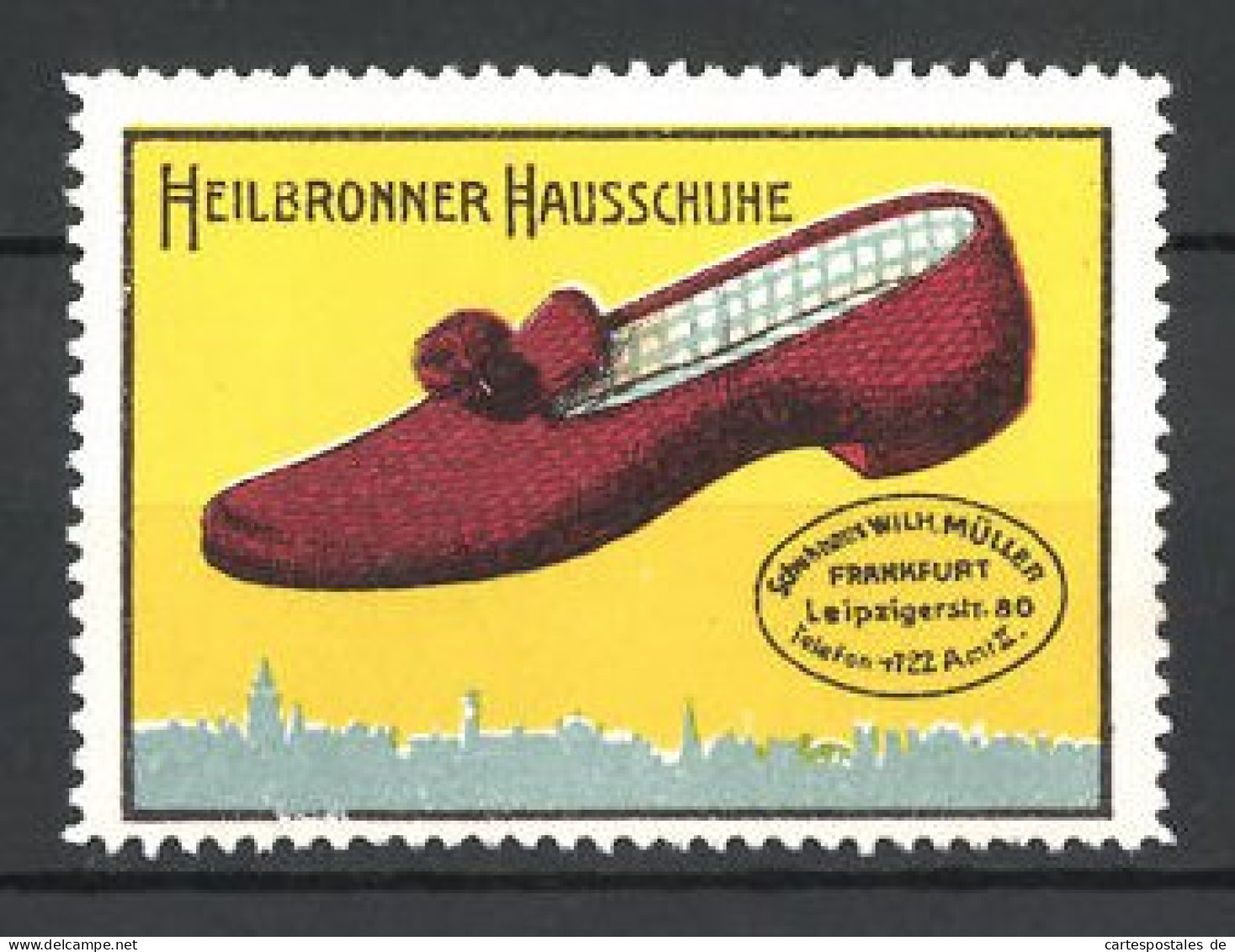 Reklamemarke Heilbronner Hausschuhe, Schuhhaus Wilh. Müller, Leipzigerstr. 80, Frankfurt, Stadtlihouette Und Frauensc  - Erinofilia