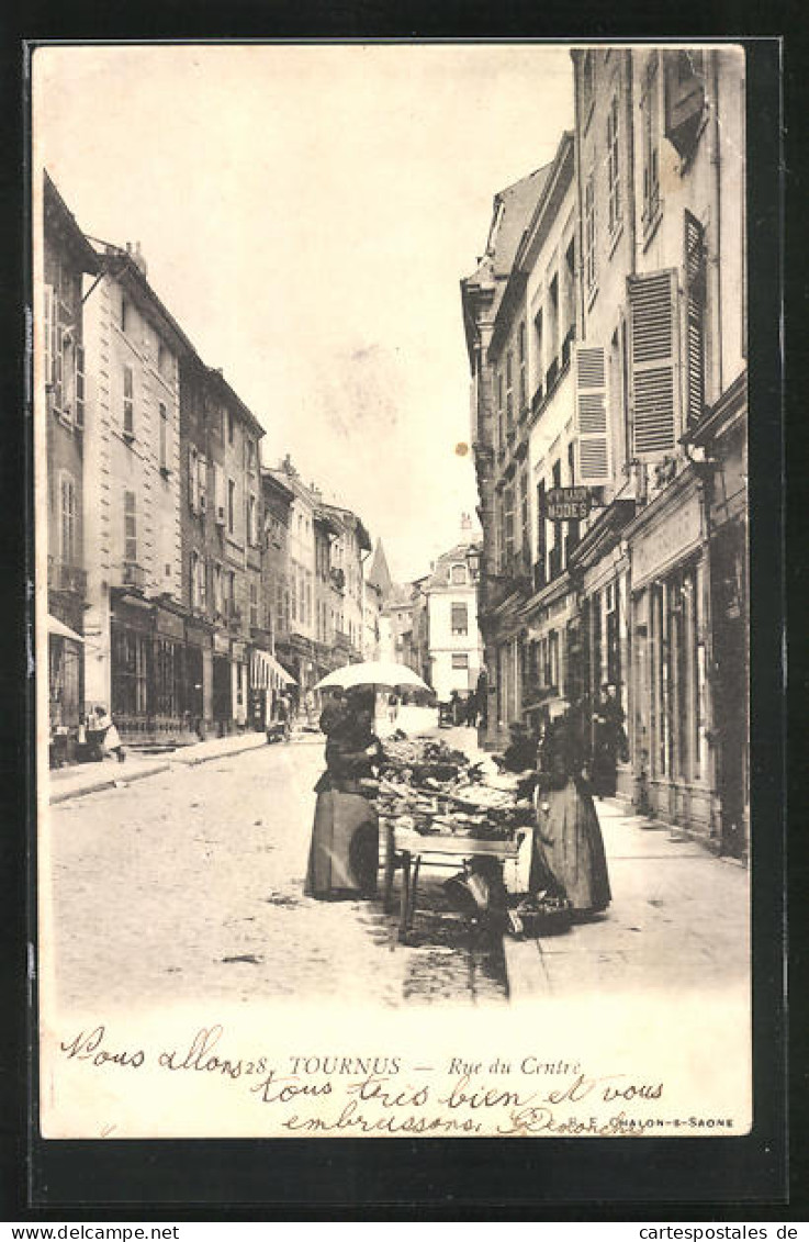 CPA Tournus, Rue Du Centre, Strassenhändlerin  - Andere & Zonder Classificatie