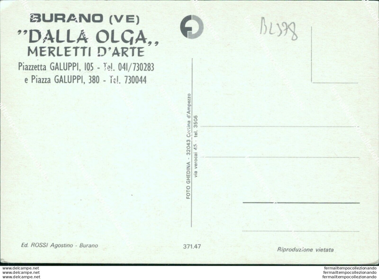 Bl378  Cartolina Burano Dalla Olga Merletti D'arte Venezia - Venetië (Venice)
