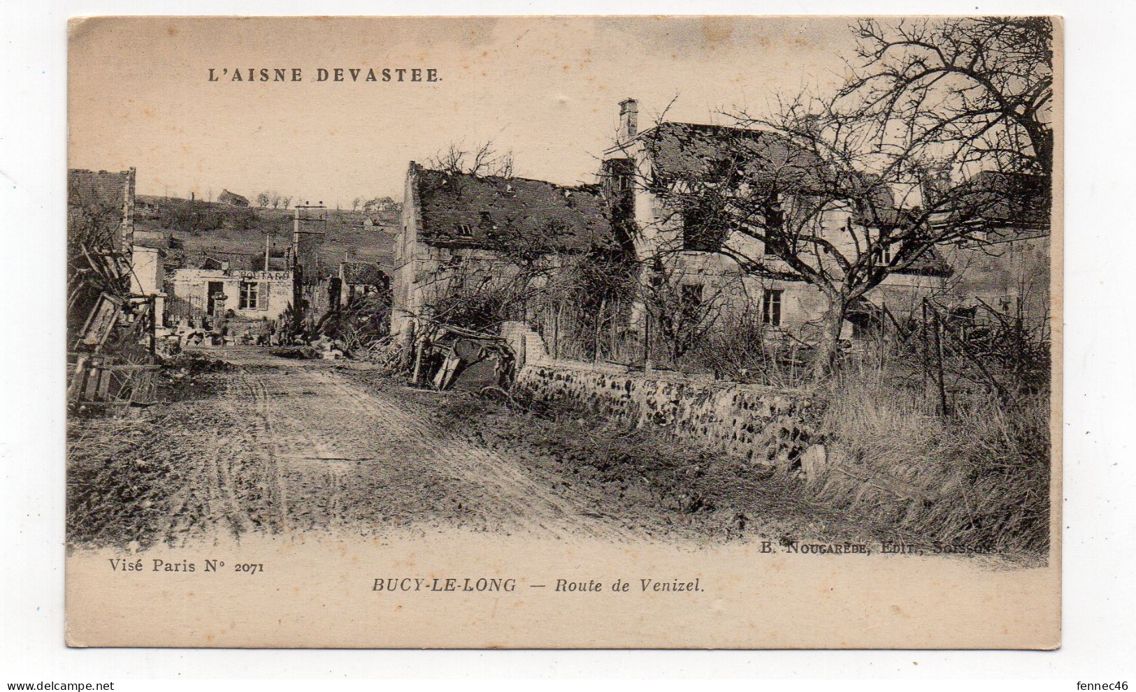 02 - L'AISNE DÉVASTÉE - BUCY Le LONG - Route De Venizel - 1918  (L96) - Autres & Non Classés