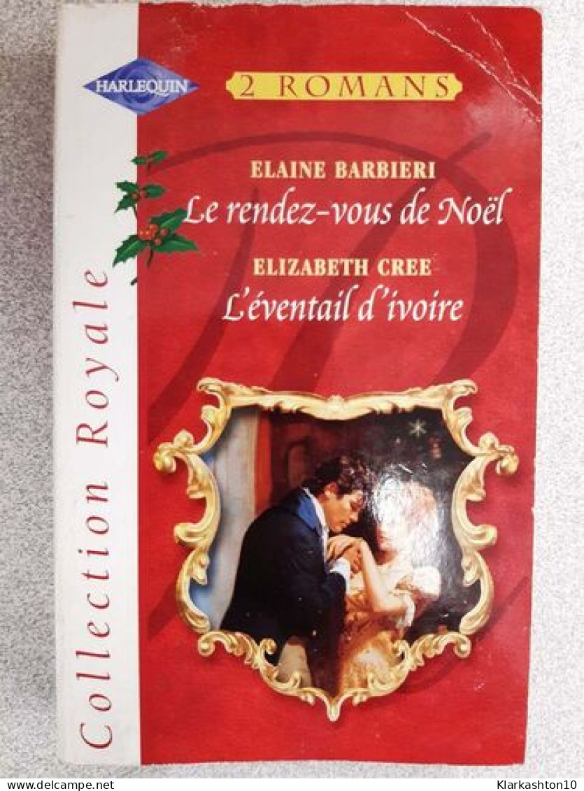 Le Rendez-vous De Noël (Collection Royale) - Autres & Non Classés