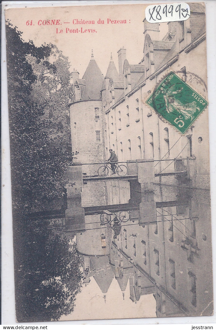 COSNE- CHATEAU DU PEZEAU- LE PONT-LEVIS - Cosne Cours Sur Loire