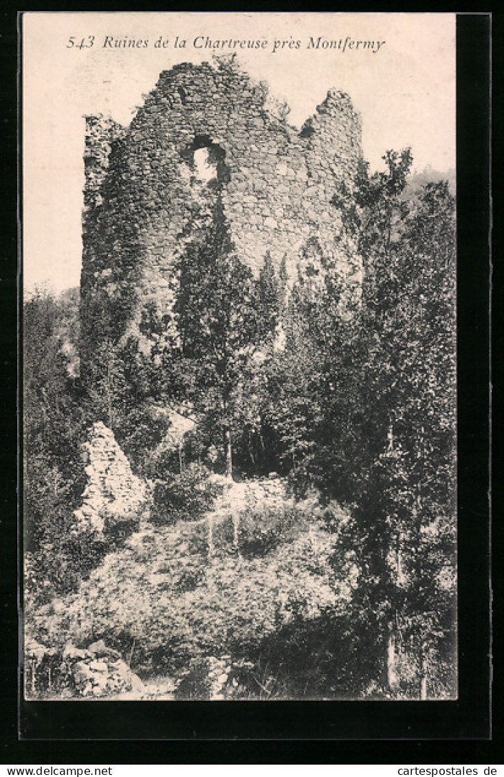 CPA Montfermy, Ruines De La Chartreuse  - Sonstige & Ohne Zuordnung