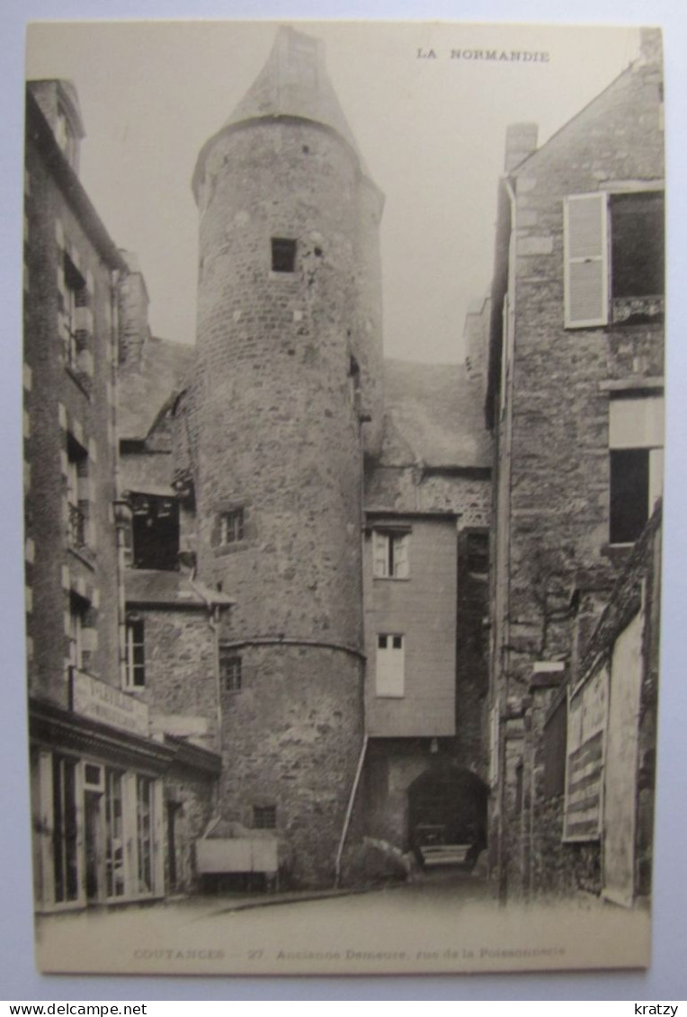 FRANCE - MANCHE - COUTANCES - Rue De La Poissonnière - Ancienne Demeure - Coutances